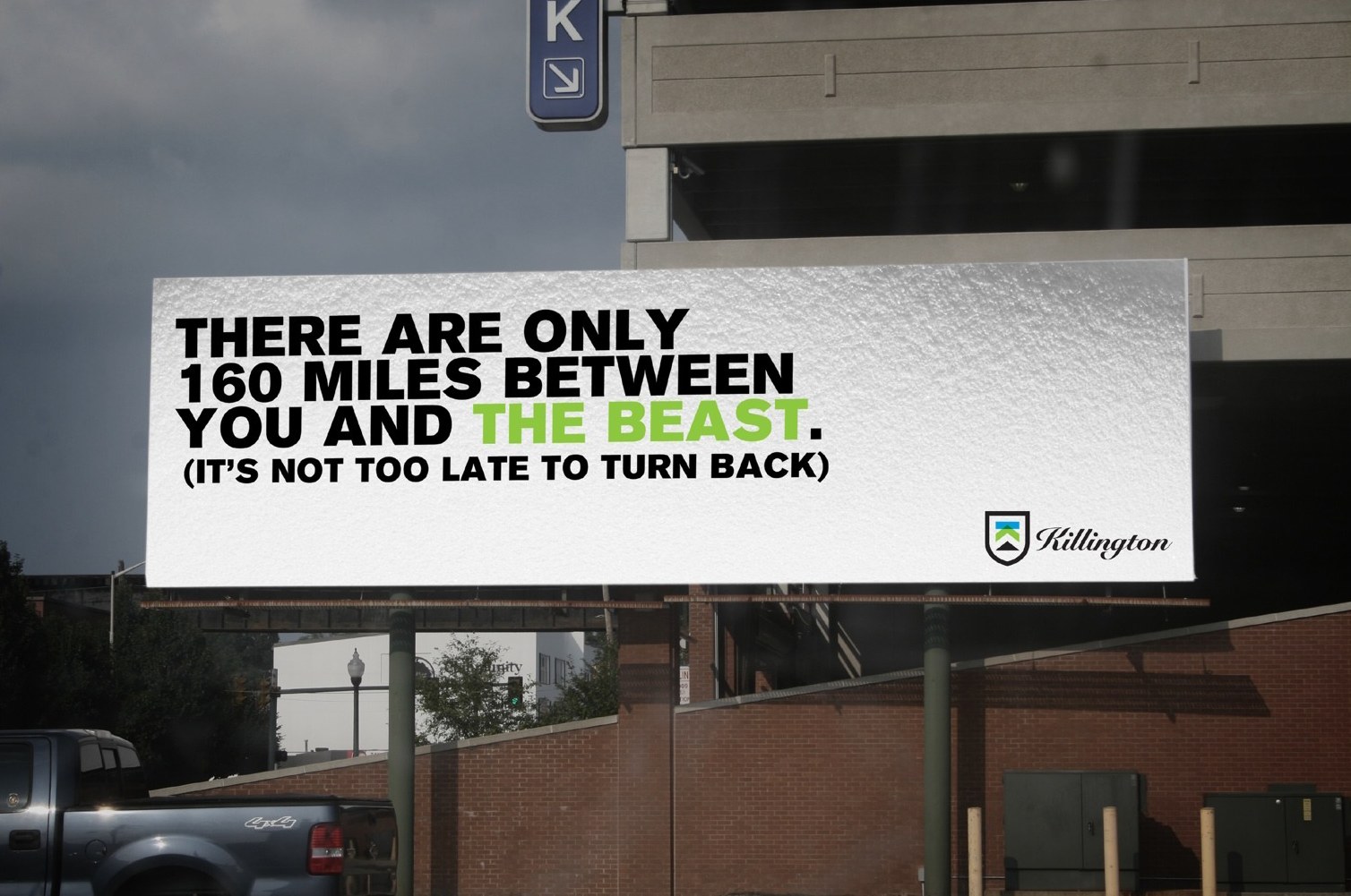 Killington 'The Beast' billboard — 'There are only 160 miles between you and the Beast (it's not too late to turn back)'