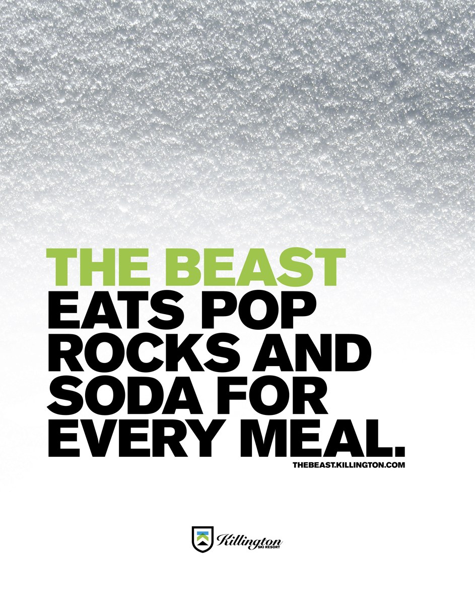 Killington 'The Beast' ad — 'The Beast eats Pop Rocks and soda for every meal.'