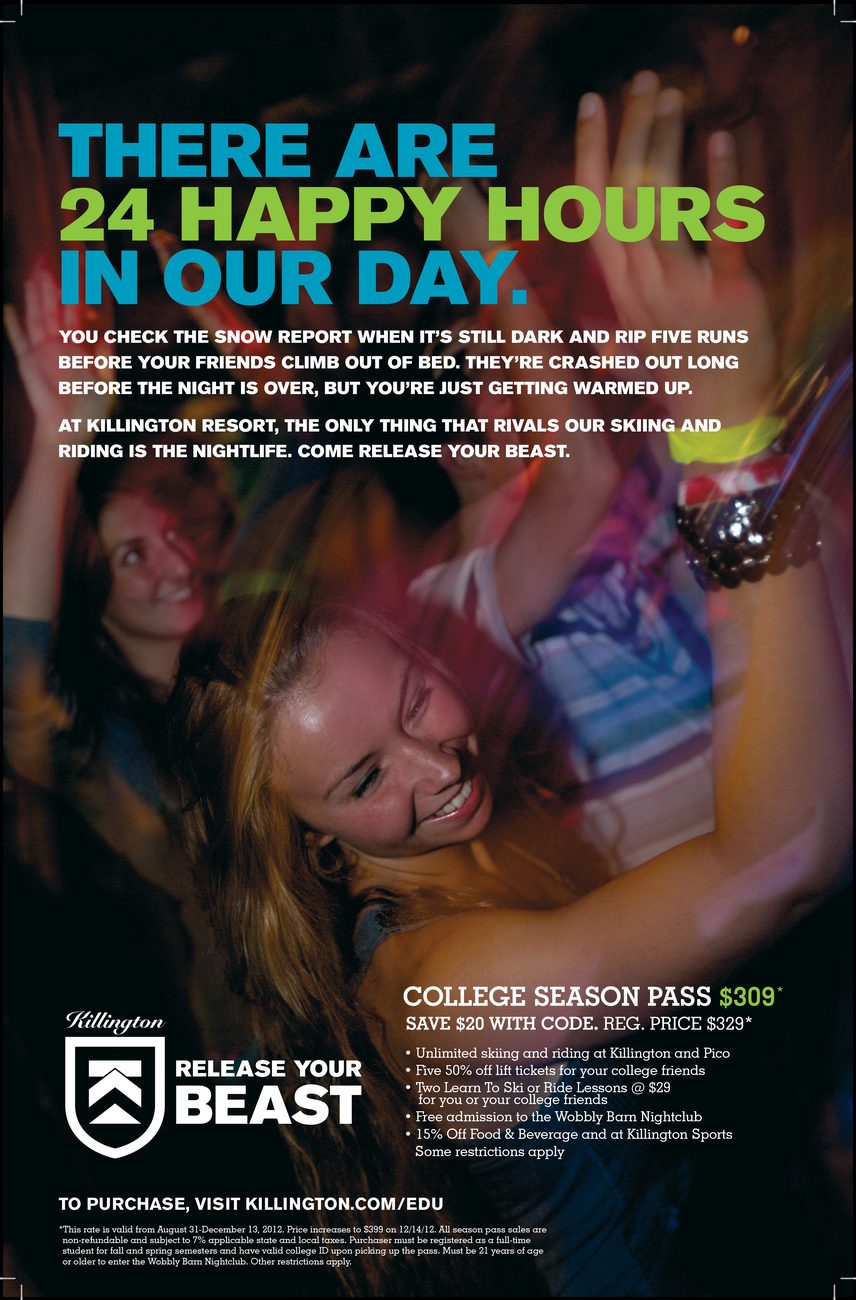 'There are 24 happy hours in our day. Release your Beast.' — College Season Pass poster