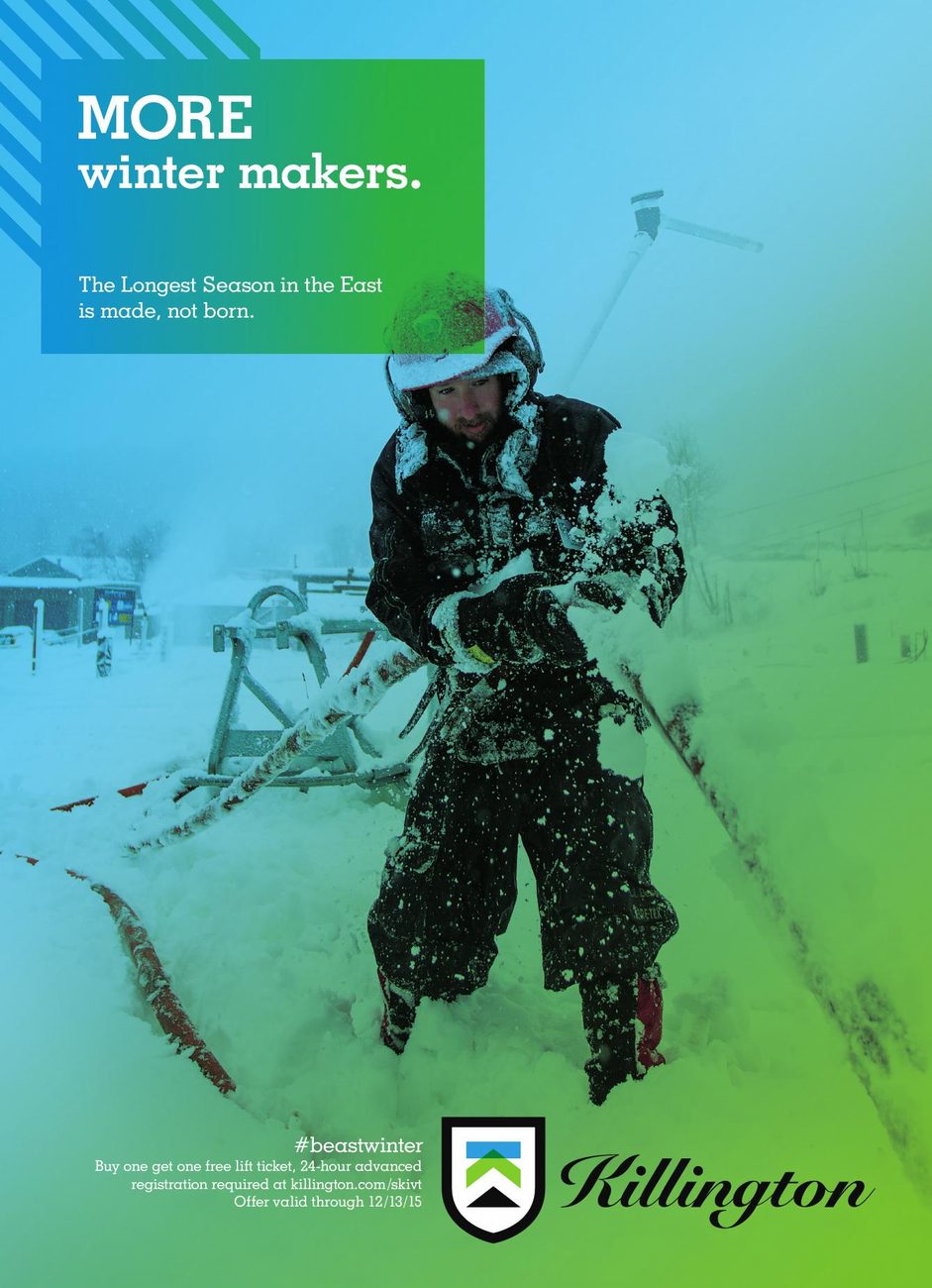 'MORE winter makers.' — Killington MORE campaign, Longest Season in the East